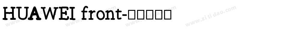 HUAWEI front字体转换